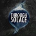 Through Solace - The Stand - 2008