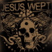 Jesus Wept - Show’s Over - 2006