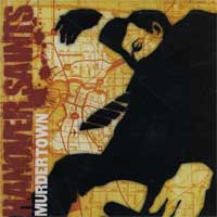 Hanover Saints - Murdertown - 2005