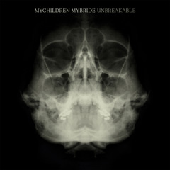 Mychildren Mybride - Unbreakable