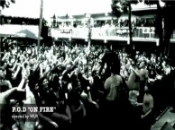P.O.D. - On fire - Vidéo