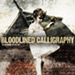 Bloodlined Caligraphy - The beginning of end - 2004